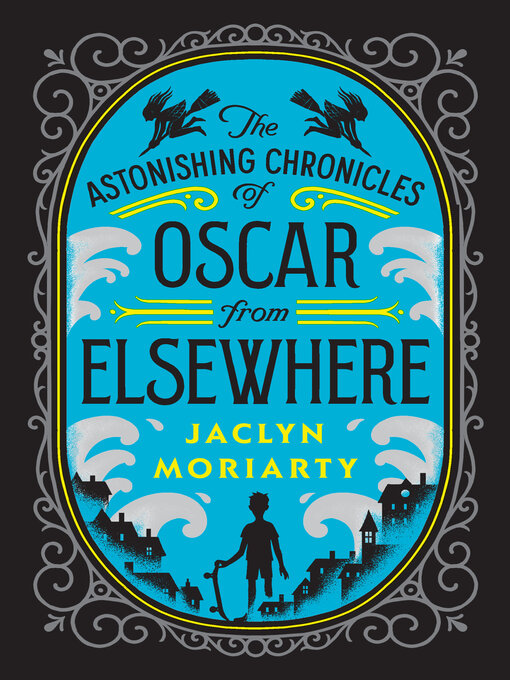 Title details for Oscar From Elsewhere by Jaclyn Moriarty - Available